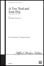 Tree Toad and Lone Dog-Set 1 Unison choral sheet music cover